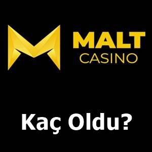 Maltcasino kaç oldu